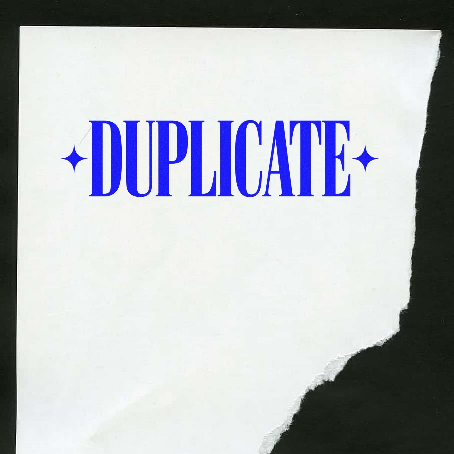 Blue DUPLICATE stamp seal on torn white paper, with sparkle icons, against a black background.