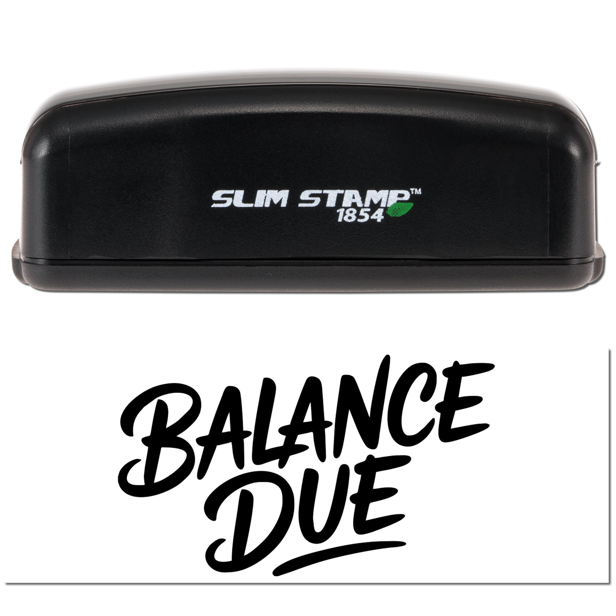 Black Slim Stamp 1854 self-inking stamp with Balance Due seal in bold script on white background.