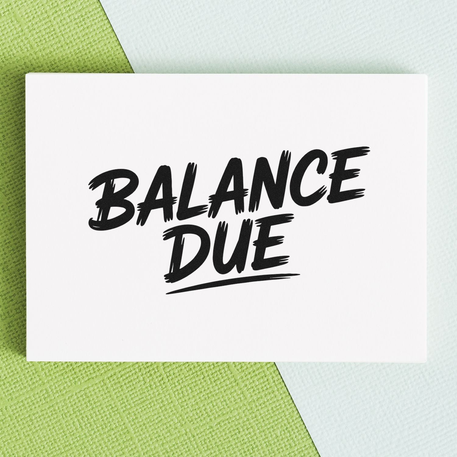 White balance due stamp and seal card with bold black lettering on a green and white textured background.