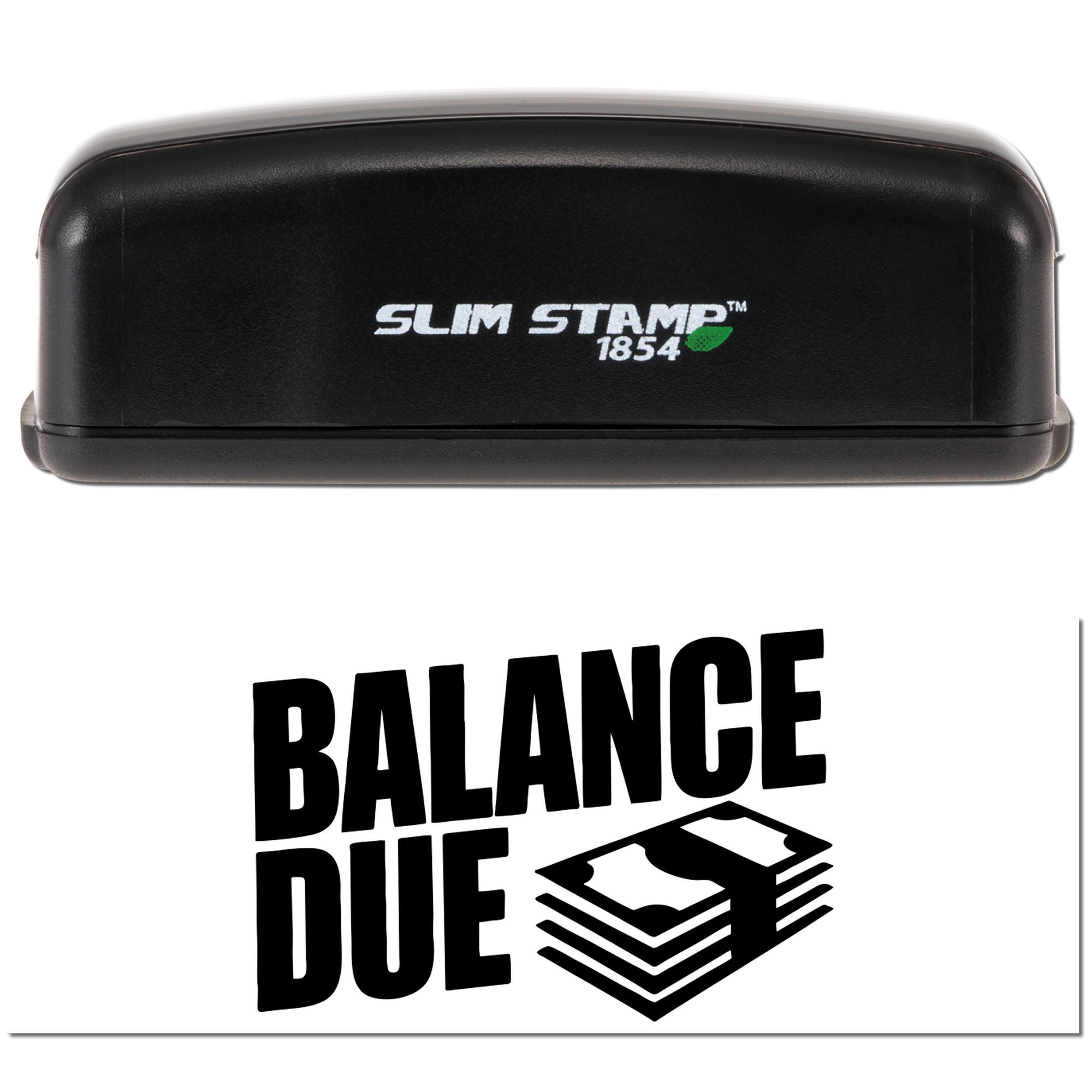 Black Slim Stamp 1854 self-inking stamp and white Balance Due seal with bold black text and stacked document icon.