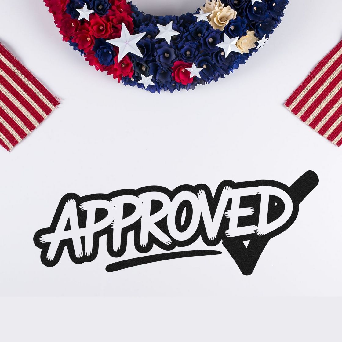Patriotic red, white and blue floral wreath with stars and striped accents beside a bold black Approved stamp seal.