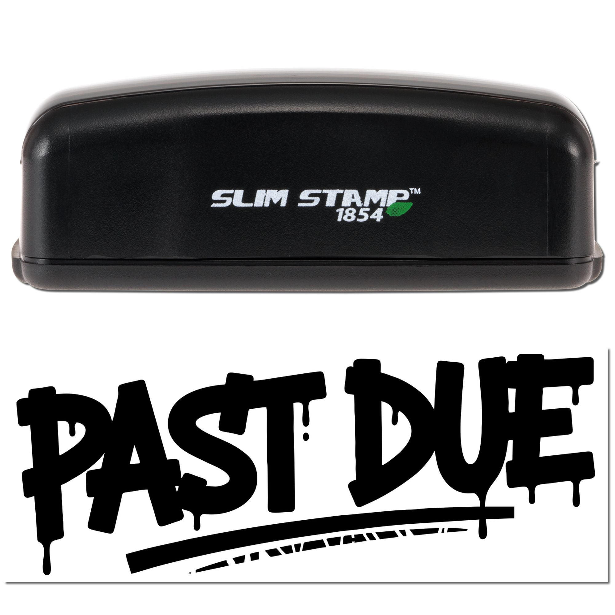 Black Slim Stamp 1854 self-inking stamp and bold PAST DUE seal impression on white background.