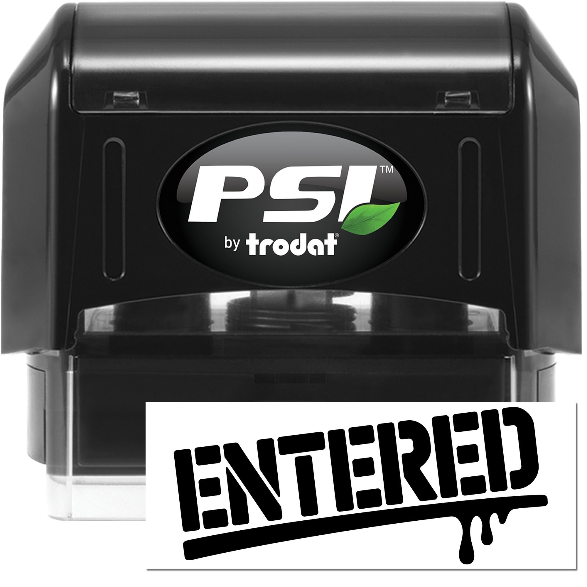 Black PSI by Trodat self-inking stamp with ENTERED seal, featuring a green leaf logo and clear base.