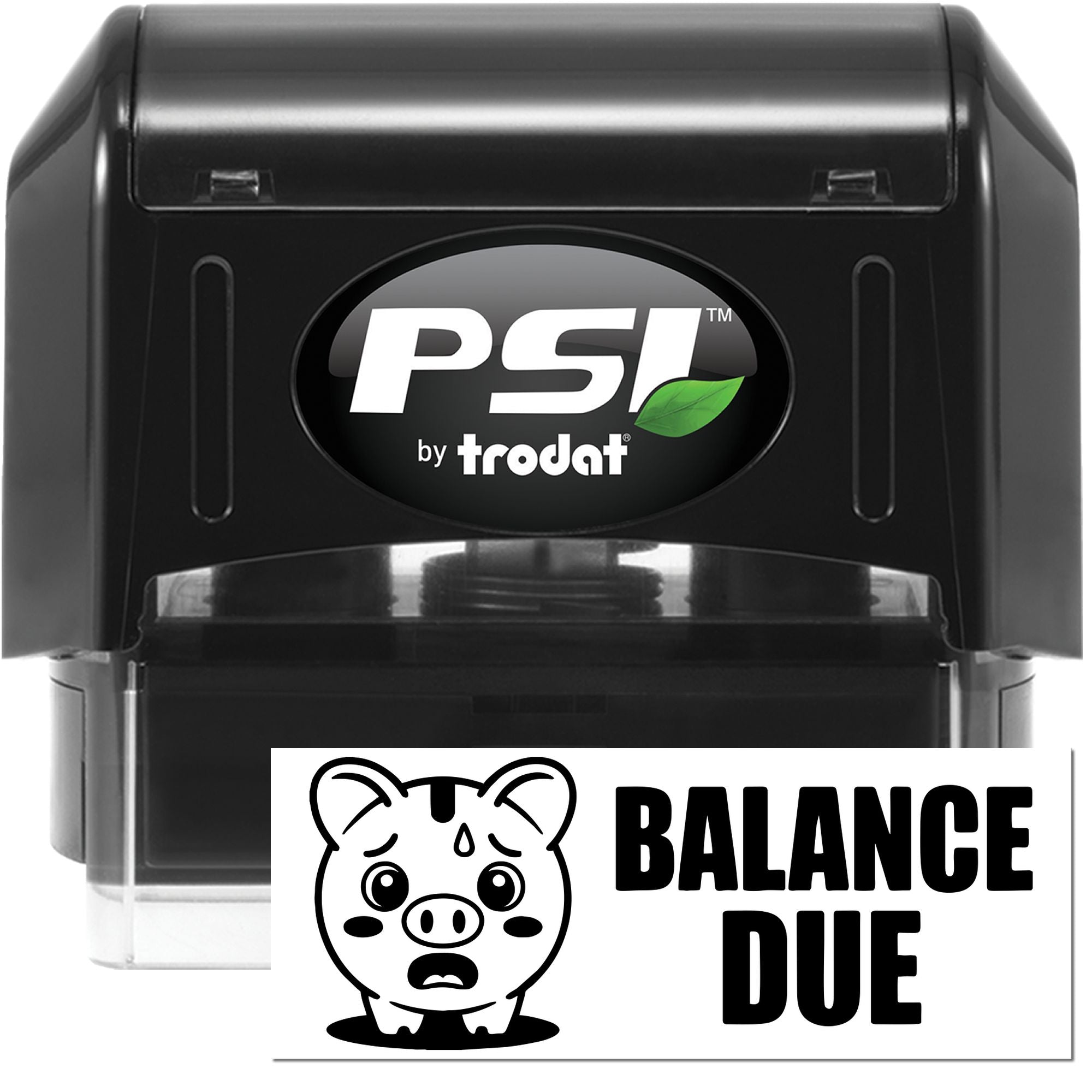 Black PSI by Trodat self-inking stamp with green leaf logo and white balance due seal featuring a pig graphic.