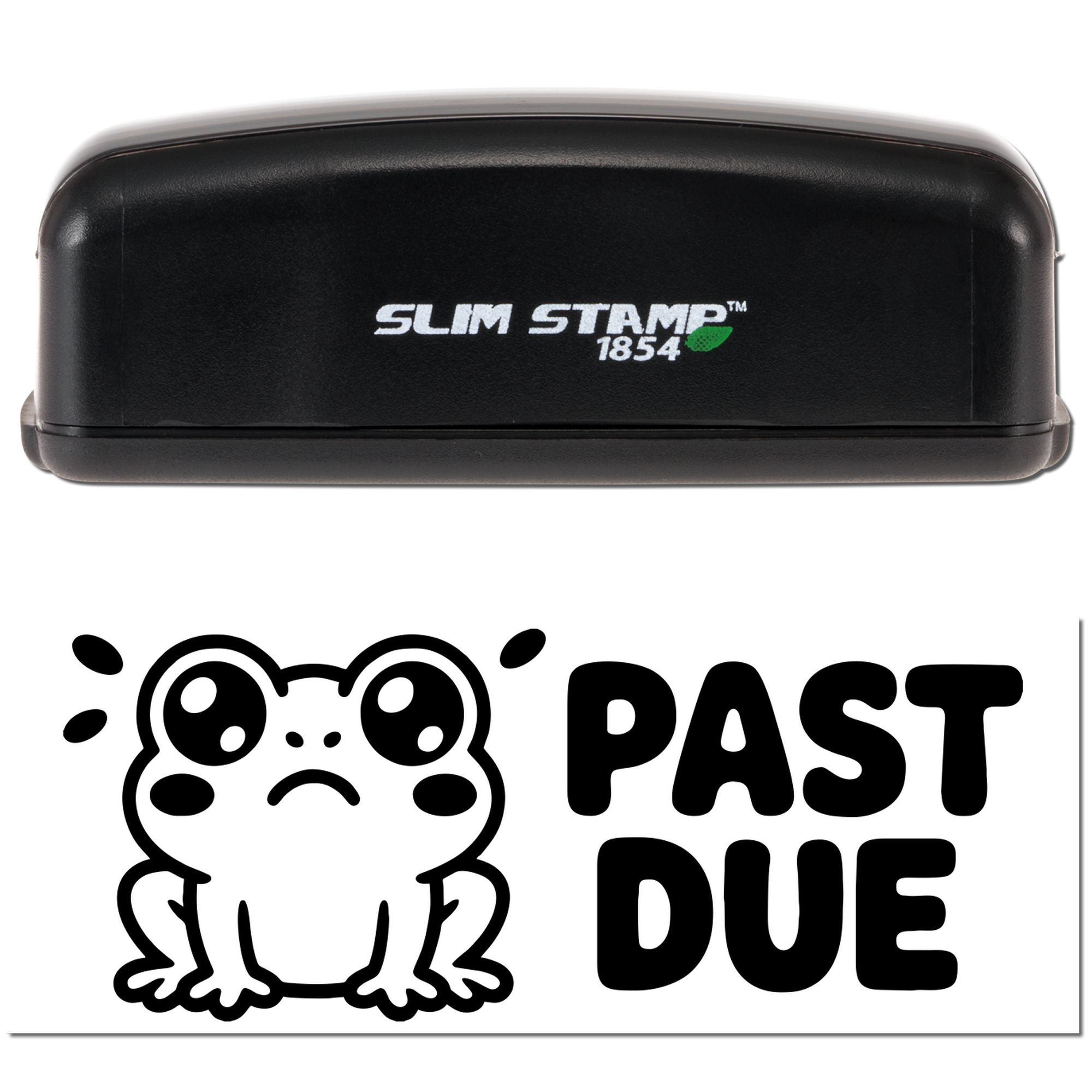 Black Slim Stamp 1854 self-inking stamp and cute frog PAST DUE seal on a white background