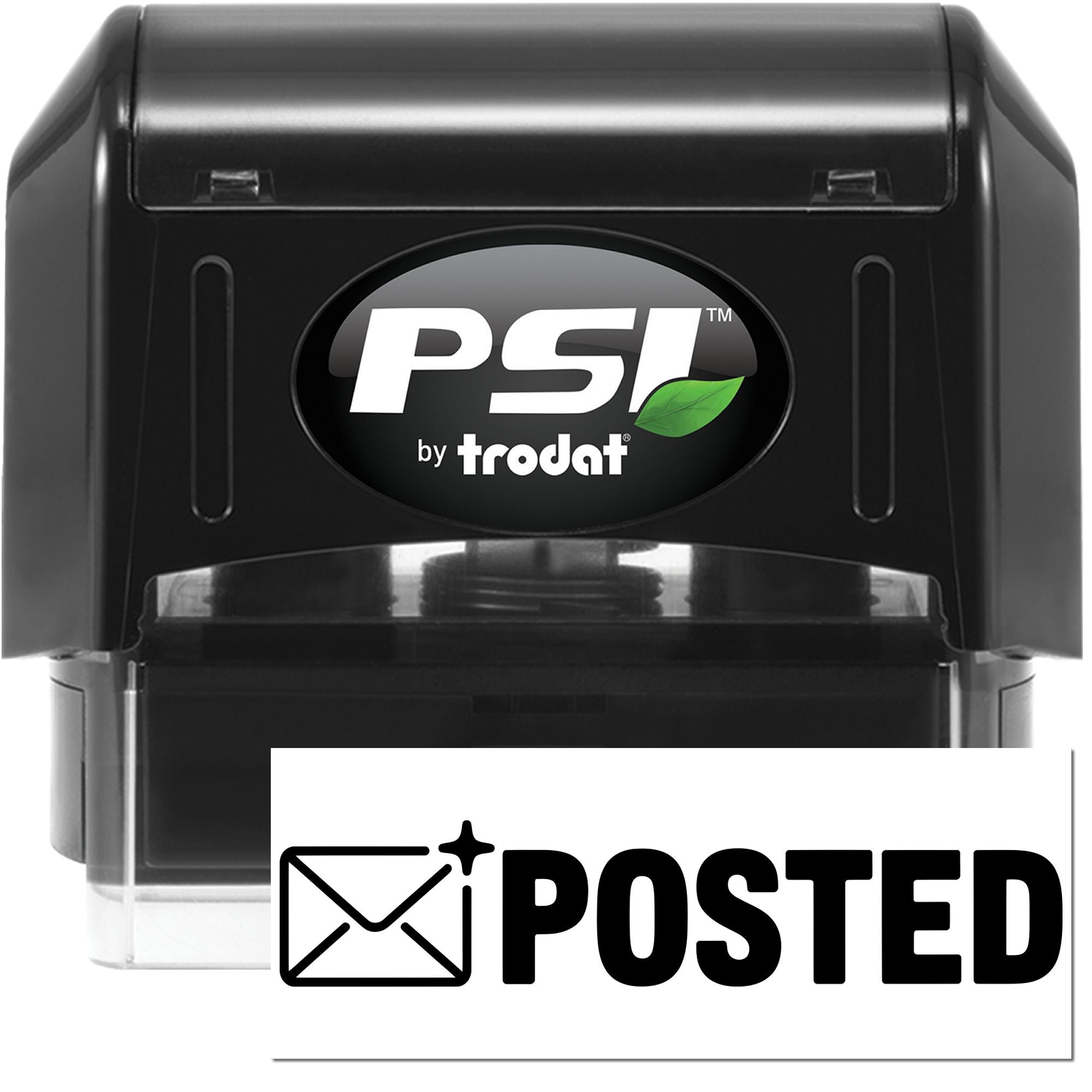 Black PSI by Trodat self-inking stamp and seal with green leaf logo, plus white POSTED sign.