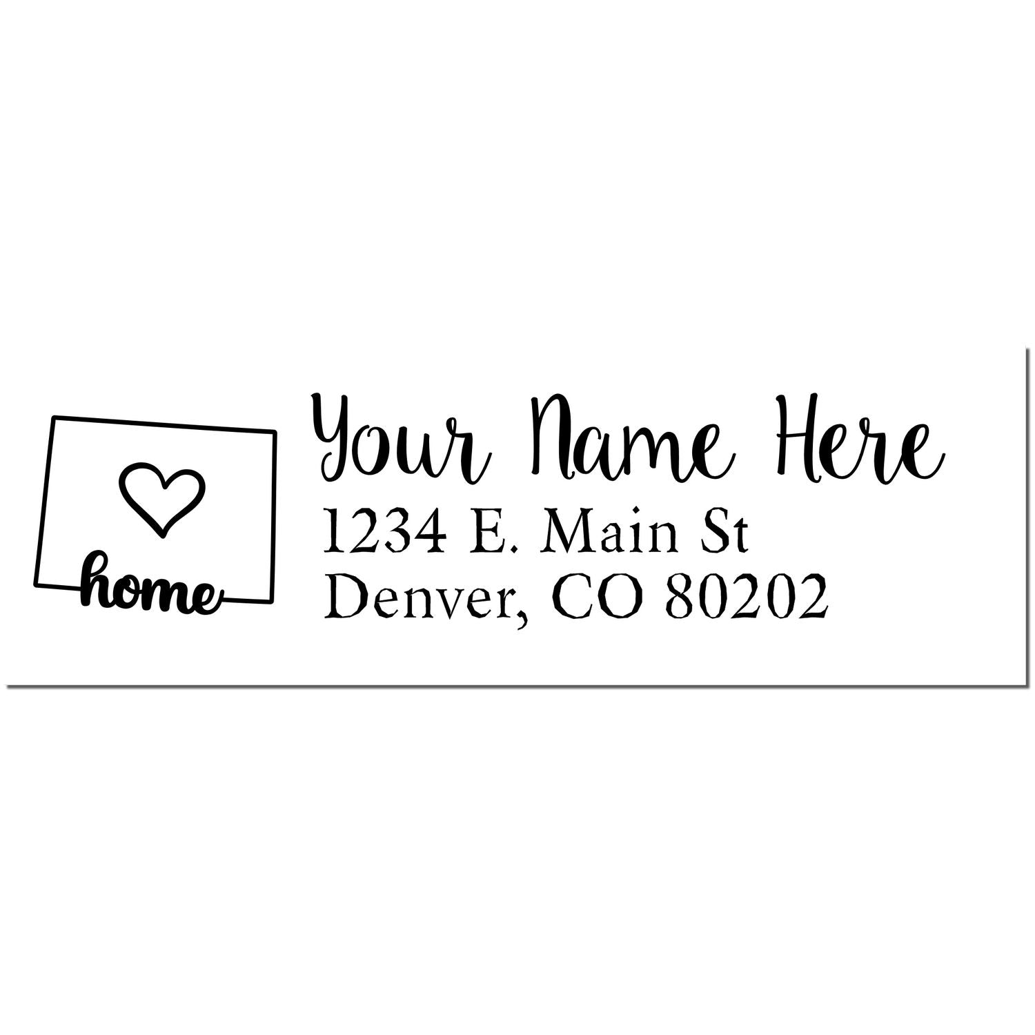 Wood Handle Colorado Custom Address Rubber Stamp with a heart and home design. Displays Your Name Here and an address format: 1234 E. Main St, Denver, CO 80202.