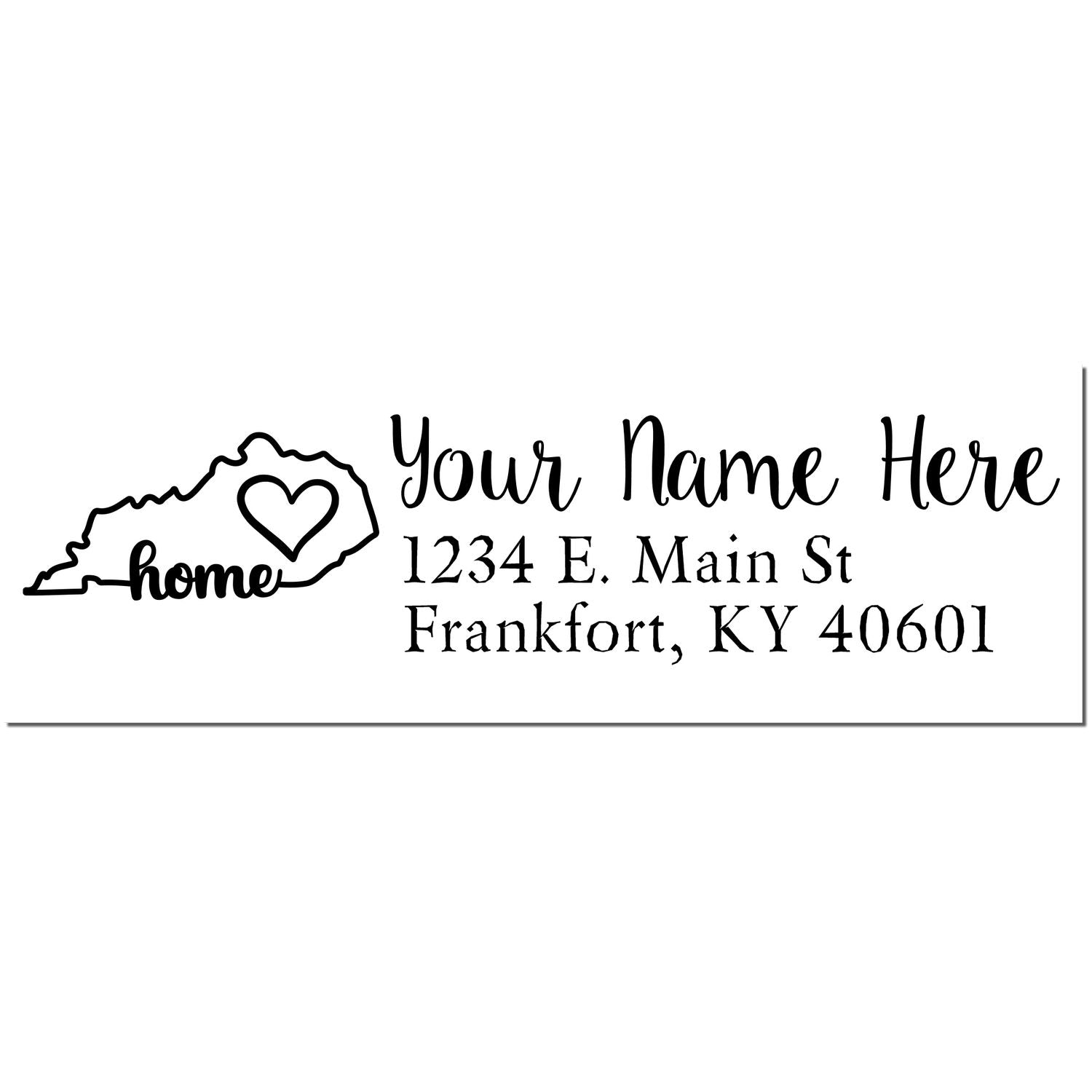 PSI Pre-Inked Personalized Kentucky State Love Address Stamp with 'Your Name Here', heart design, and 'home' text. Displays address: 1234 E. Main St, Frankfort, KY 40601.