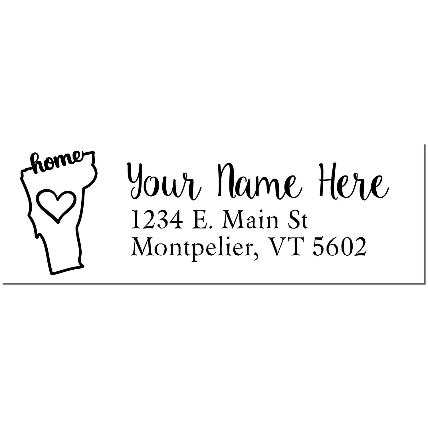 Slim Pre-Inked Vermont State Love Custom Address Stamp featuring a heart design within the Vermont state outline, personalized with Your Name Here and an address in Montpelier, VT.