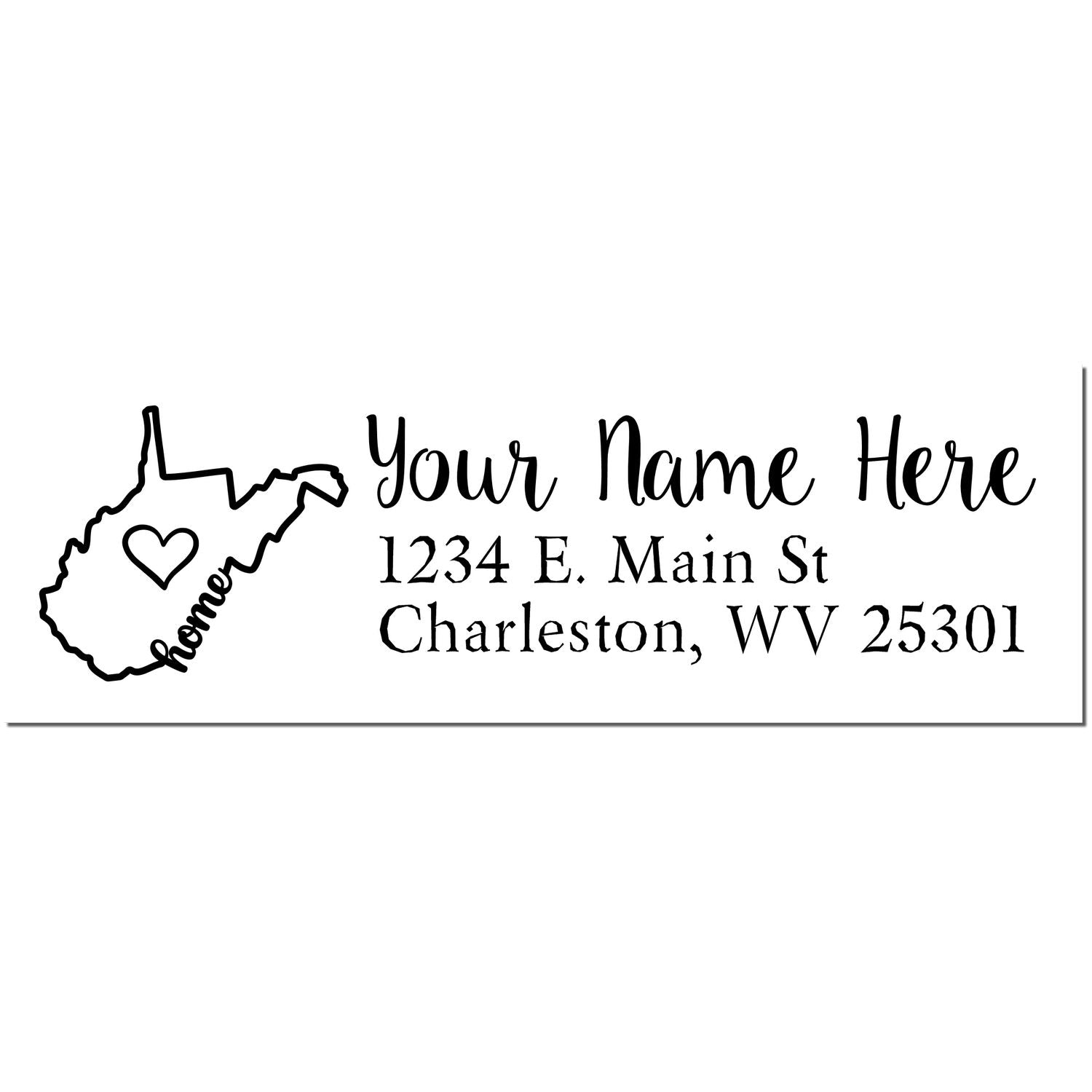 Wood Handle West Virginia Custom Address Rubber Stamp with a heart design inside the state outline, personalized with 'Your Name Here' and address '1234 E. Main St, Charleston, WV 25301'.