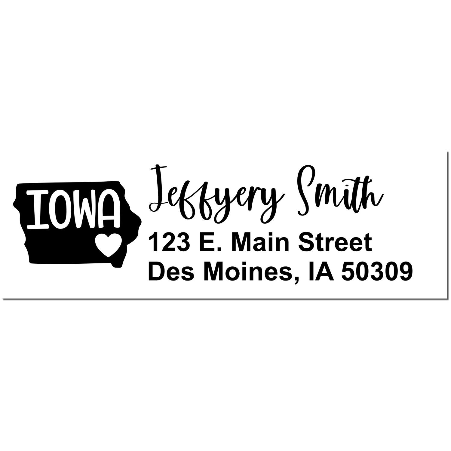 Iowa State Love Personalized Address Stamp with 'Iowa' and heart design, featuring the name Jeffery Smith and address 123 E. Main Street, Des Moines, IA 50309 in elegant script.