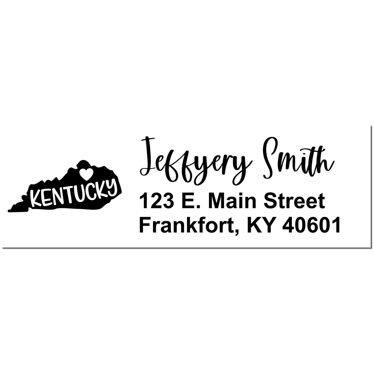 Kentucky State Love Personalized Address Stamp featuring a heart over Kentucky's silhouette, with Jeffery Smith, 123 E. Main Street, Frankfort, KY 40601 in elegant script.