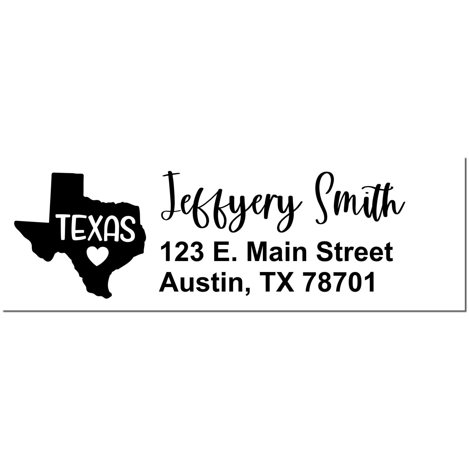 Texas State Love Personalized Address Stamp featuring a Texas outline with a heart, and custom text: Jeffery Smith, 123 E. Main Street, Austin, TX 78701, in elegant script.