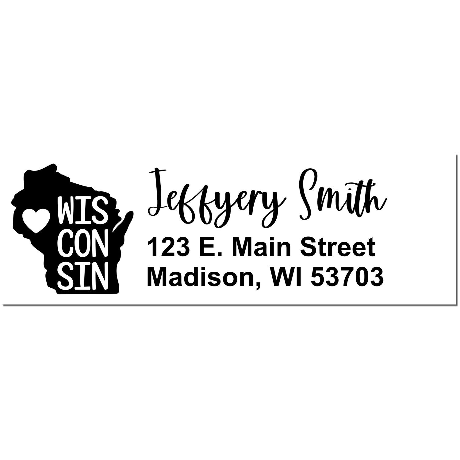 PSI Pre-Inked Wisconsin State Love Customized Address Stamp featuring a heart in the state outline, personalized with Jeffery Smith, 123 E. Main Street, Madison, WI 53703 in elegant script.