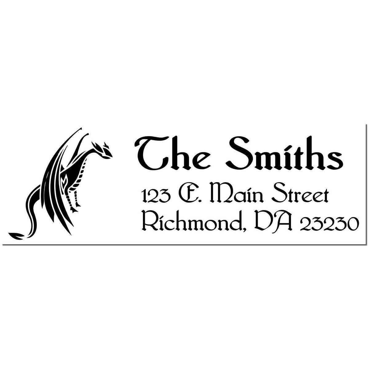 Black custom address stamp with dragon seal logo and Gothic text for The Smiths, 123 E. Main Street, Richmond, VA 23230.