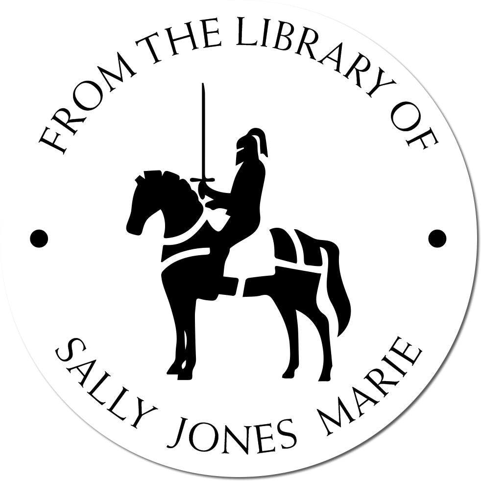 Round black-and-white personalized library stamp seal with knight on horseback and text From the Library of Sally Jones Marie.