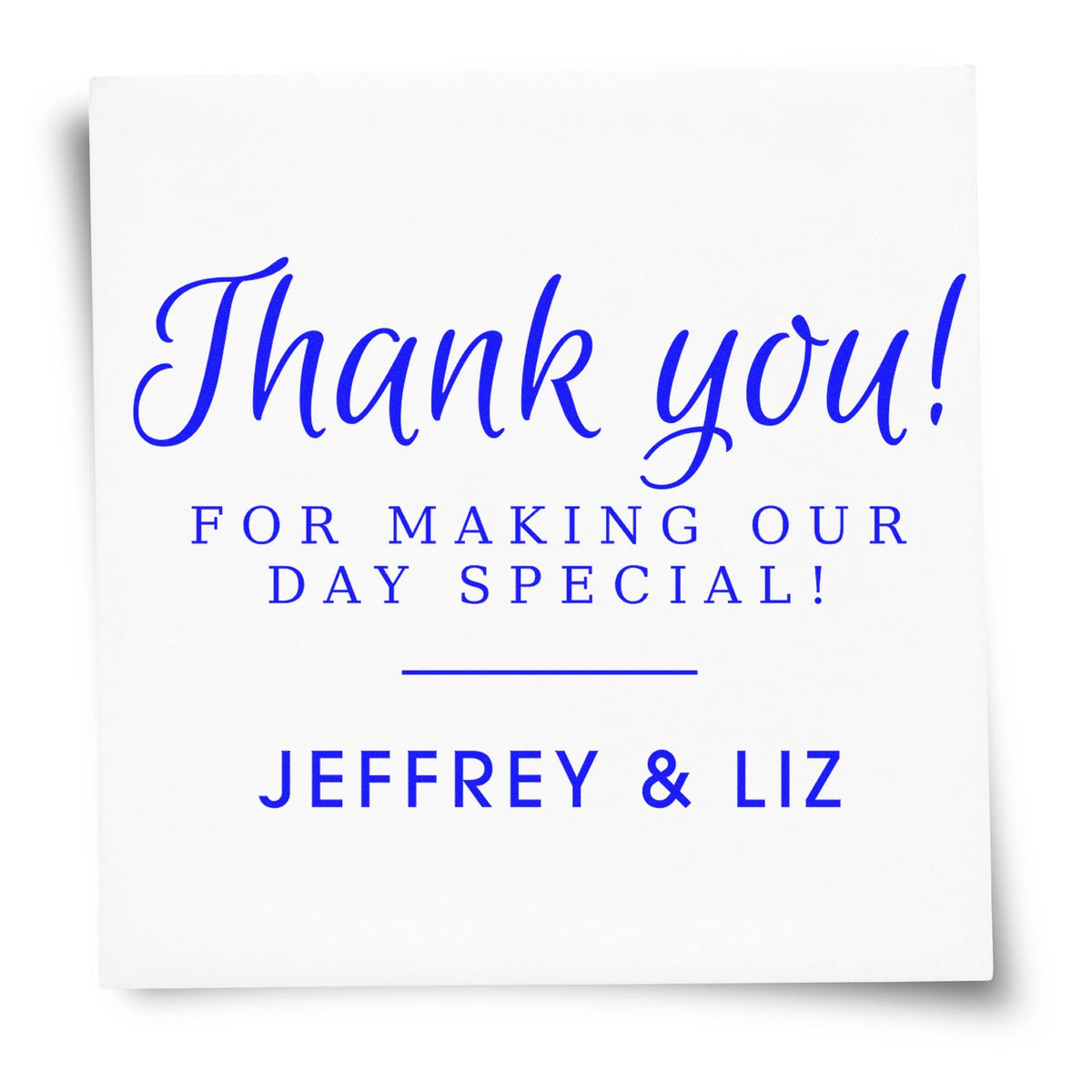 Blue custom thank-you stamp and seal on white card, reading Thank you! For making our day special! Jeffrey & Liz