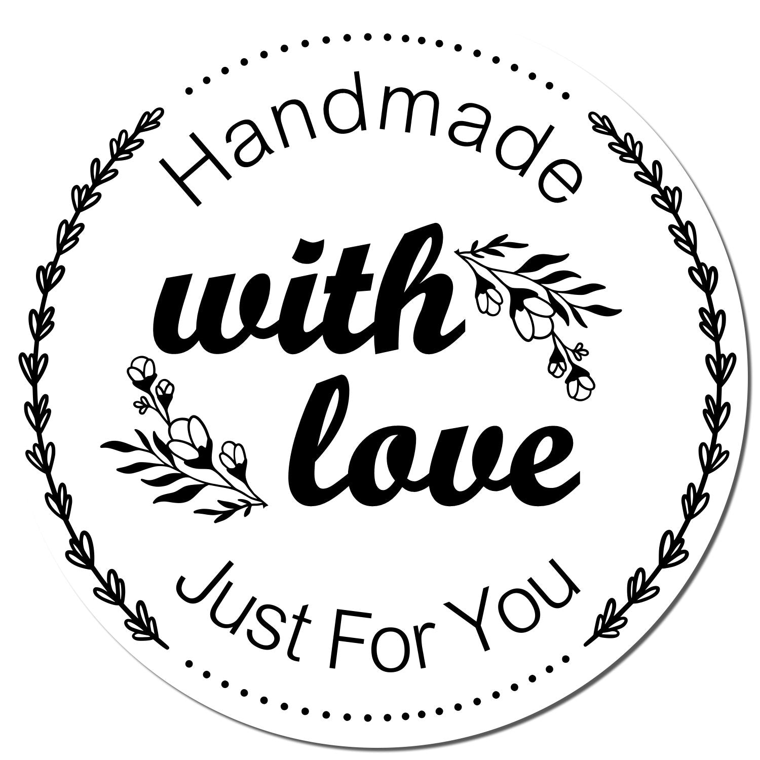 Circular black-and-white handmade gift stamp seal with floral wreath and text Handmade with love Just For You.