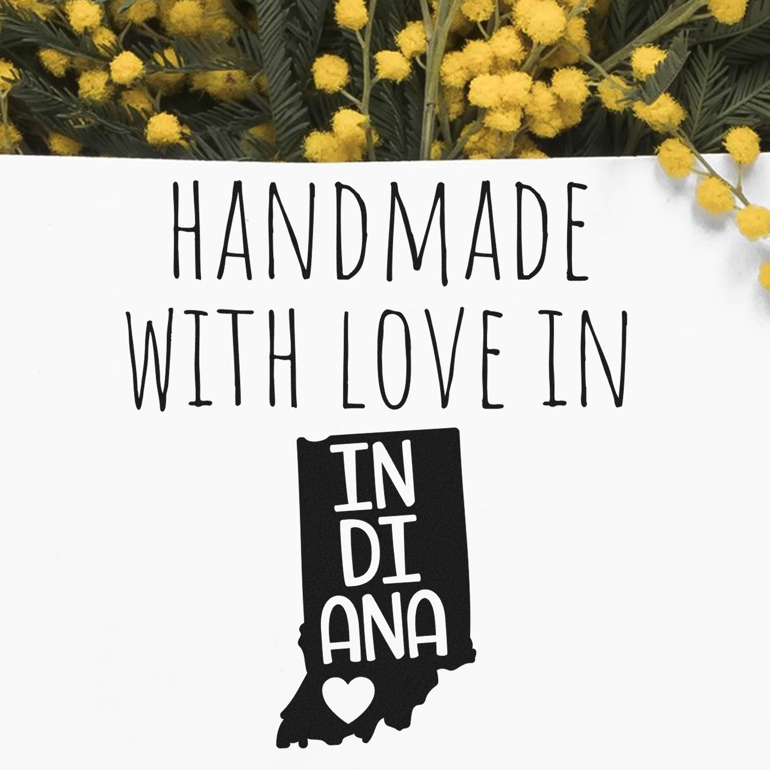 Handmade with Love in Indiana Slim Pre-Inked Stamp featuring Indiana state outline and heart, surrounded by yellow flowers. Perfect for personalized crafts and gifts.