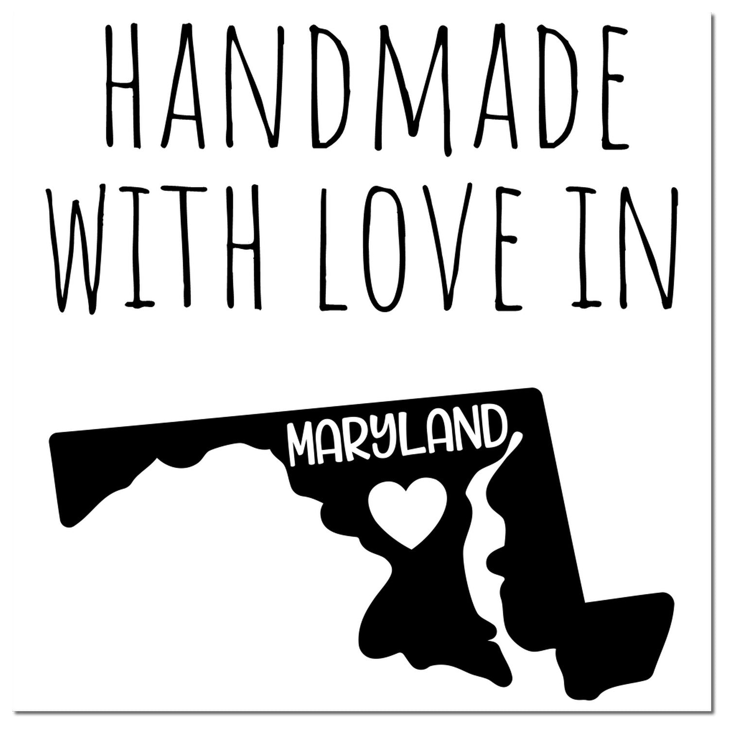 PSI Pre-Inked Handmade with Love in Maryland stamp featuring a black silhouette of Maryland with a heart, emphasizing craftsmanship and local pride.