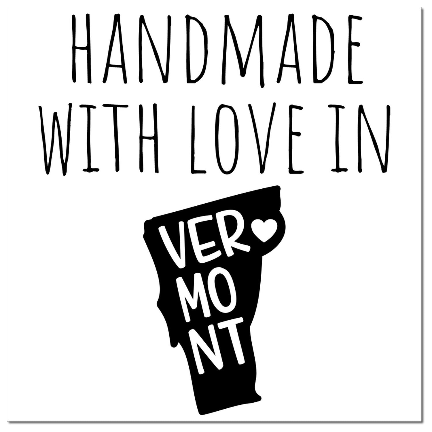 Self-Inking Vermont Handmade with Love Stamp featuring a black imprint of Vermont's shape with VERMONT and a heart, surrounded by HANDMADE WITH LOVE IN text. Perfect for crafts and gifts.