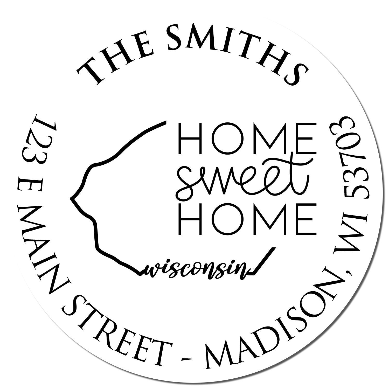 Round PSI Wisconsin State Home Sweet Home Personalized Name and Address Stamp