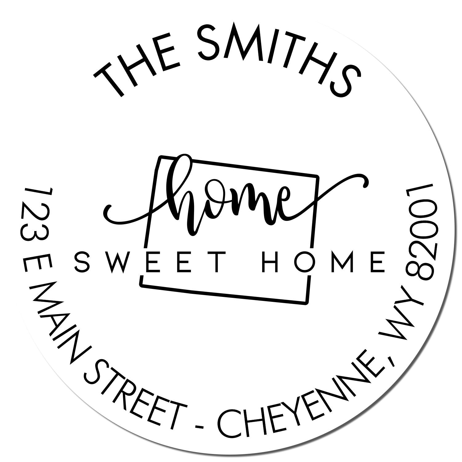 Self-Inking Round Home Sweet Home for Wyoming Customizable Mailing Address Rubber Stamp