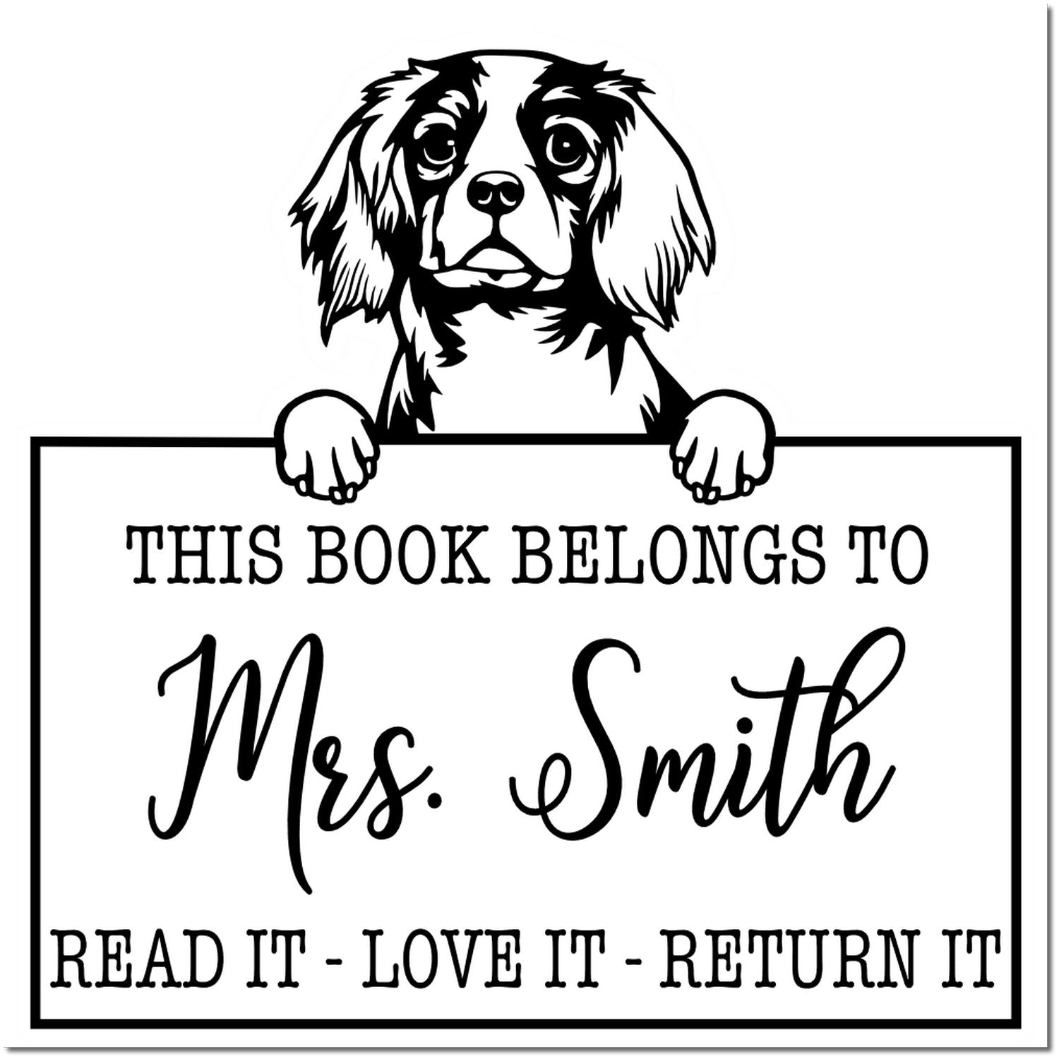 Cavalier King Charles Spaniel Personalizable Dog Read It Return It Stamp - Engineer Seal Stamps