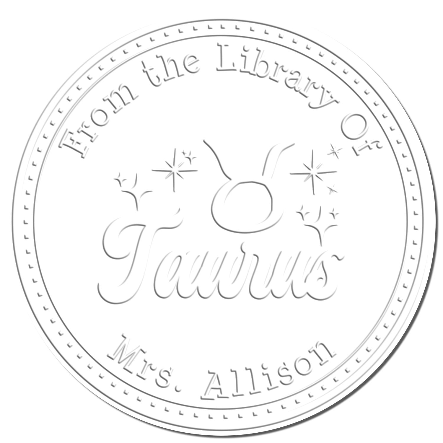 Soft Taurus Zodiac Symbol with Scripted Font Personalized Book Belongs to Embossing Seal