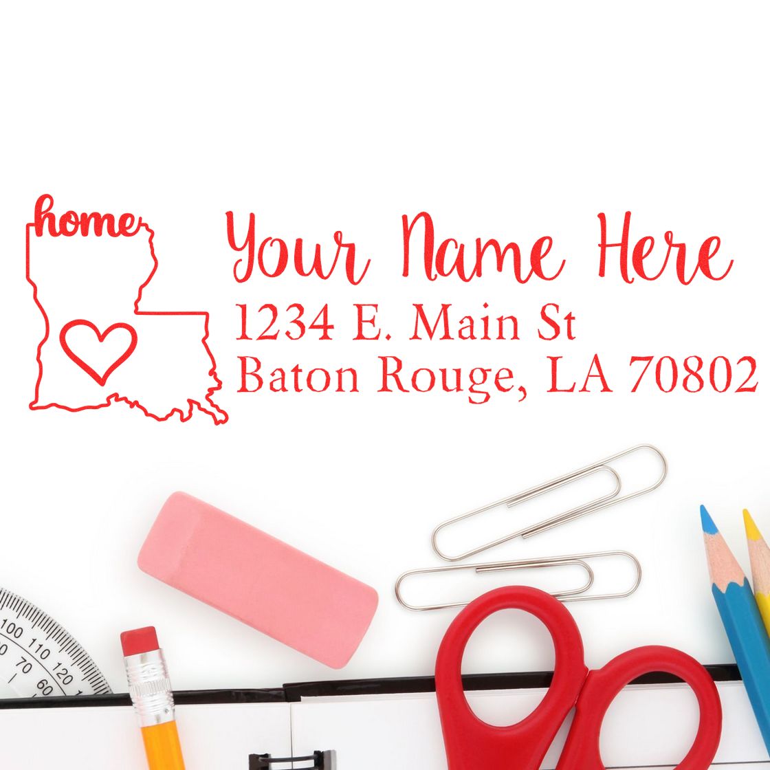 Louisiana Self-Inking State Love Address Stamp with Your Name Here and Baton Rouge address in red, surrounded by office supplies like scissors, pencils, and paper clips.