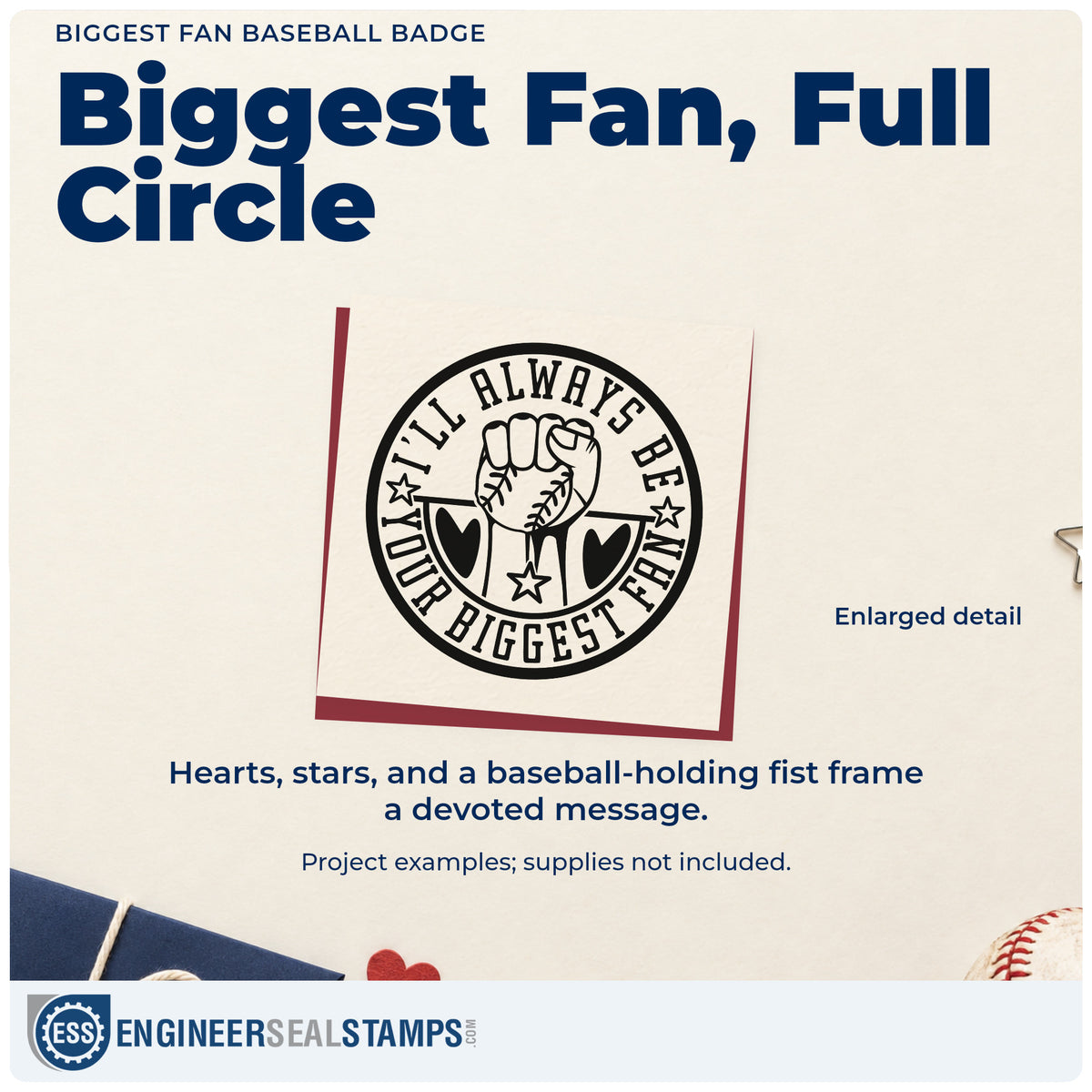Enlarged detail of the Slim Pre-Inked Biggest Fan Baseball Emblem Stamp imprint. A circular "I'll always be your biggest fan" badge surrounds a fist holding a baseball, hearts, and stars.