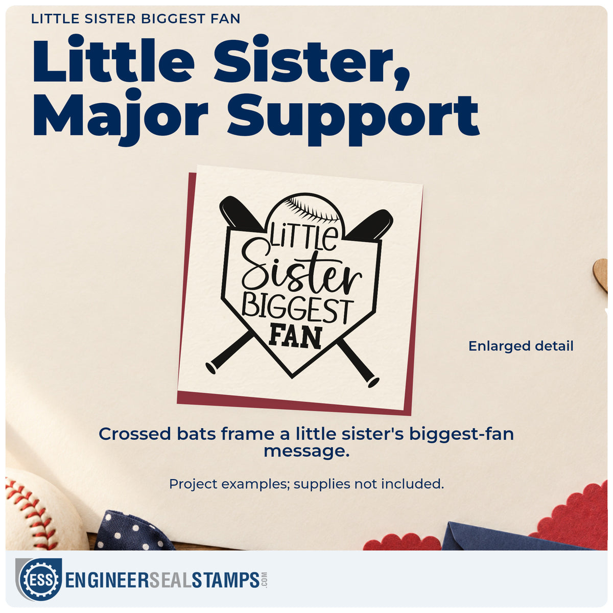 Enlarged detail of the Self-Inking Little Sister Biggest Fan Crossed Baseball Bats Stamp imprint. Crossed bats and a baseball frame "Little sister biggest fan" inside a home plate outline.