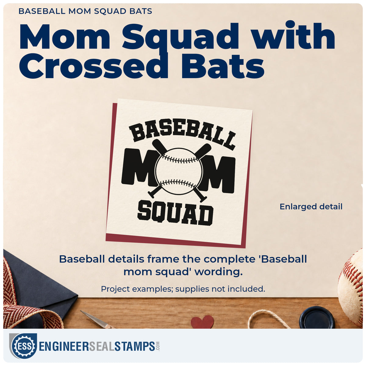Enlarged detail of the Baseball Mom Squad Bats Slim Pre-Inked Stamp imprint. Crossed bats and a baseball accent stacked "Baseball mom squad" lettering.