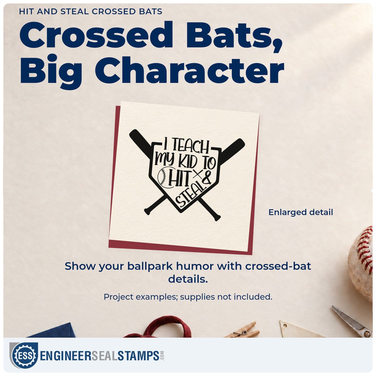 Enlarged detail of the Self-Inking Hit And Steal Crossed Bats Home Plate Badge Stamp imprint. Crossed bats frame a home plate containing "I teach my kid to hit & steal."