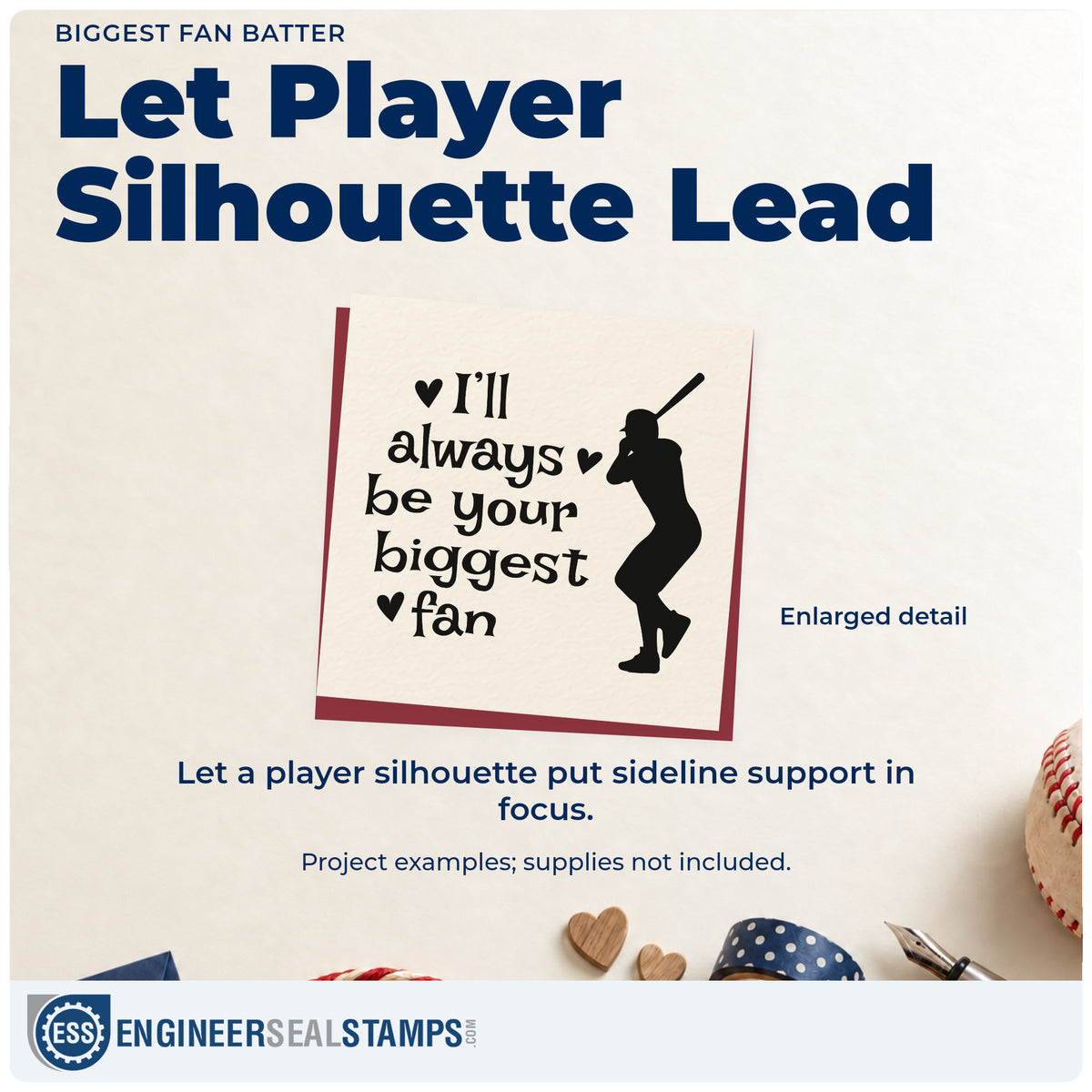 Enlarged detail of the Biggest Fan Batter Rubber Stamp – Wood Handle imprint. A batter silhouette stands beside "I'll always be your biggest fan," accented with small hearts.