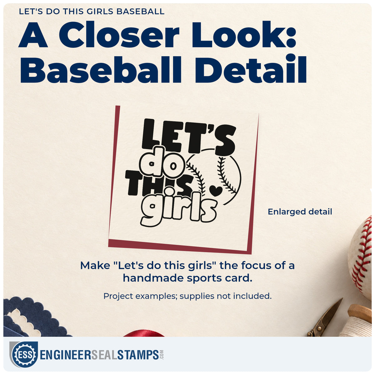 Enlarged detail of the Let's Do This Girls Baseball With Hearts Self-Inking Stamp imprint. Rounded and bold lettering reads "Let's do this girls" over a baseball with a small heart.
