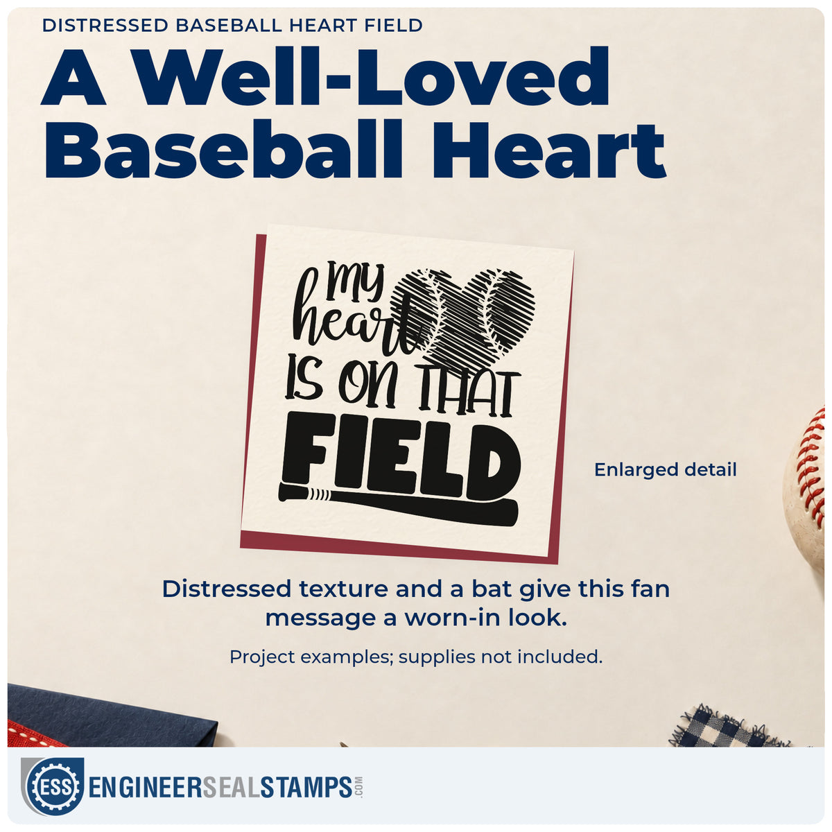 Enlarged detail of the My Heart Is On That Field Distressed Ball Rubber Stamp – Wood Handle imprint. A distressed baseball heart sits above "My heart is on that field," with a bat below.