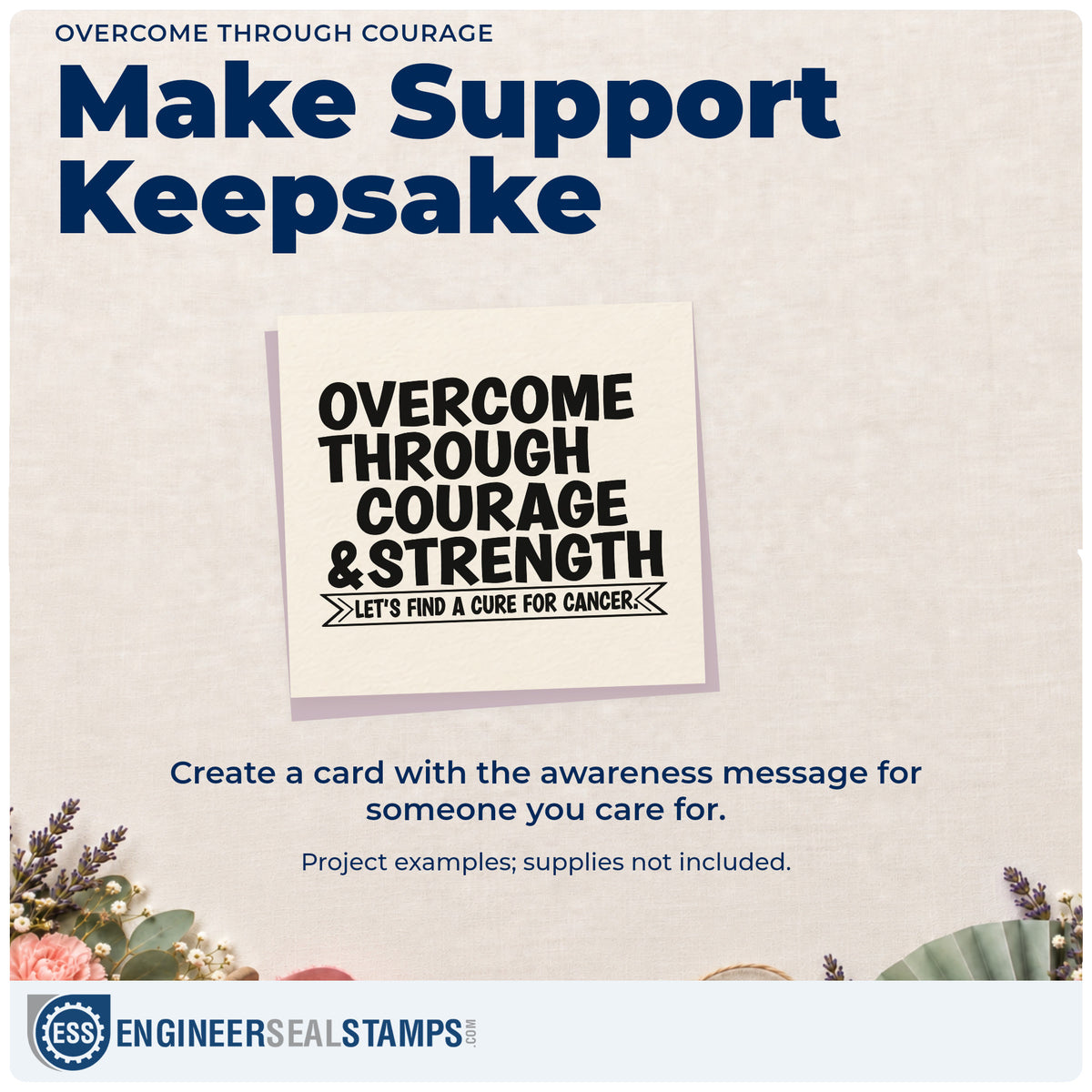 A finished handmade project stamped with the Overcome Through Courage & Strength Rubber Stamp – Wood Handle, ideal for research fundraiser tags.