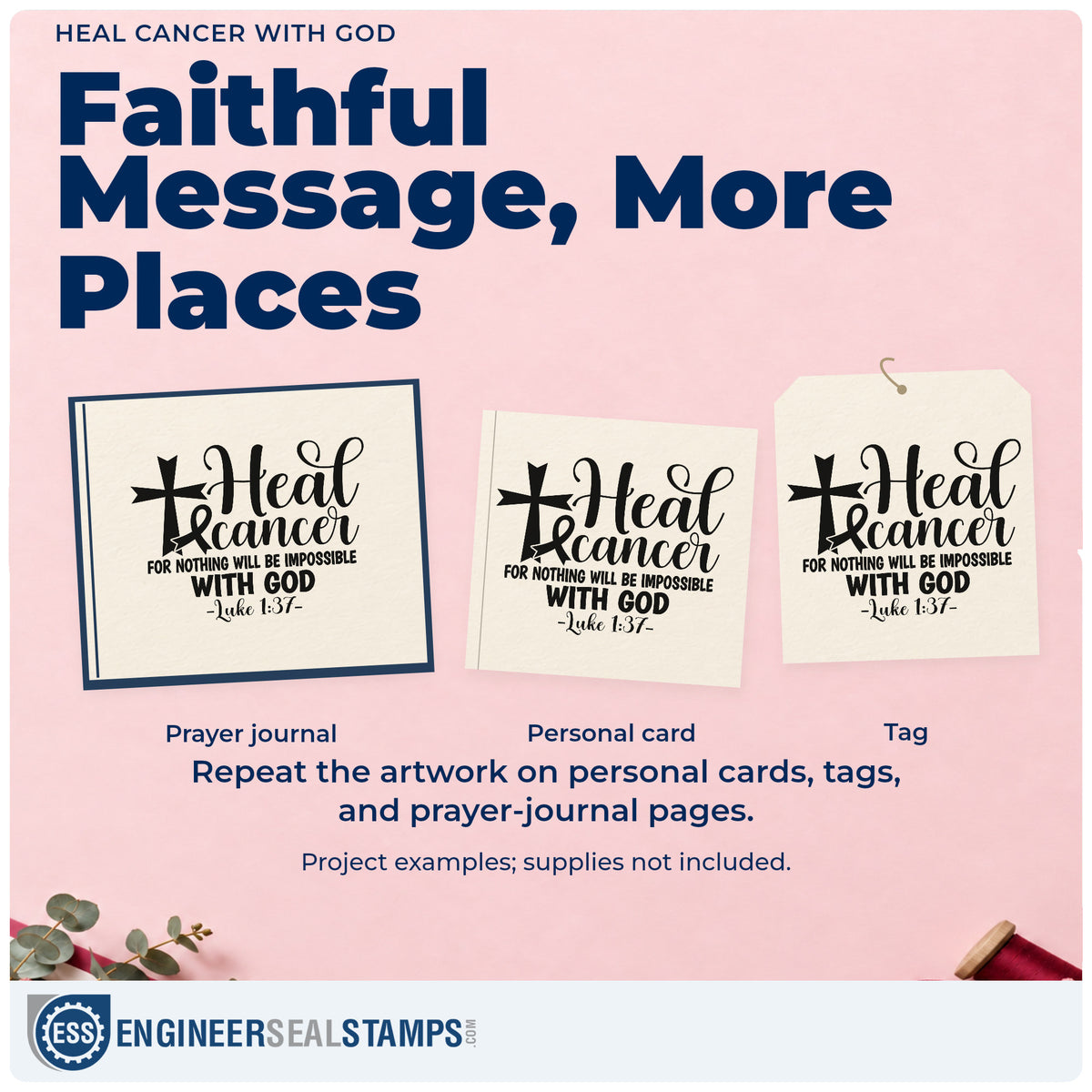 Three project examples made with the Heal Cancer With God Pre-Inked Stamp – Slim, including hospital bedside notes.