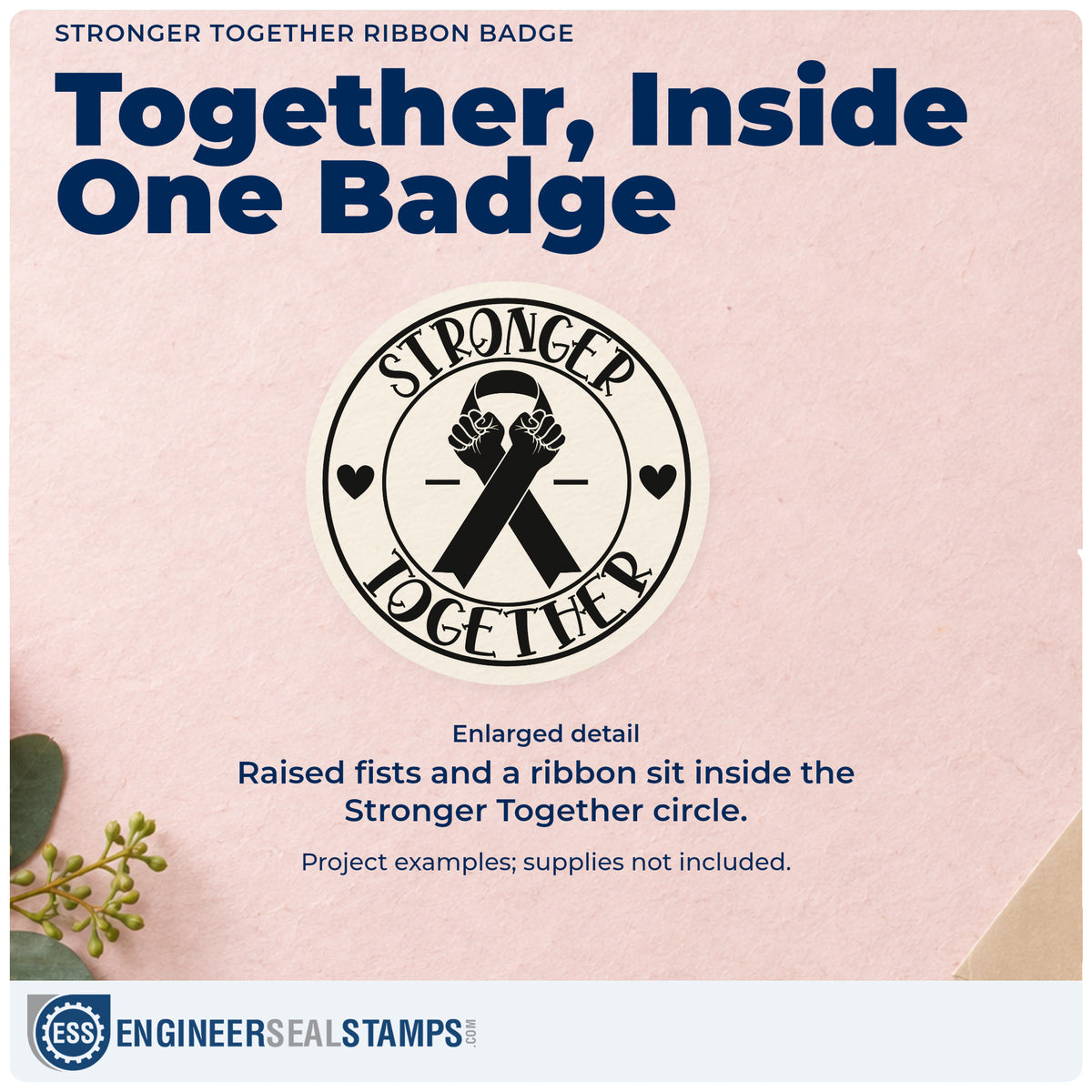 Enlarged detail of the Stronger Together Ribbon Emblem Pre-Inked Stamp – PSI imprint. A circular "Stronger together" badge surrounds an awareness ribbon topped with two raised fists.