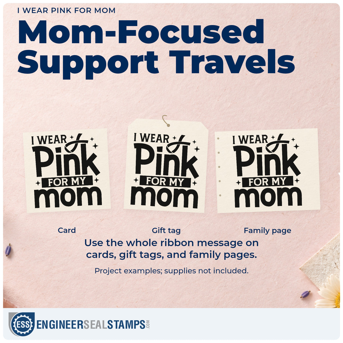 Three project examples made with the I Wear Pink For Mom Self-Inking Craft Stamp, including scrapbook family pages.
