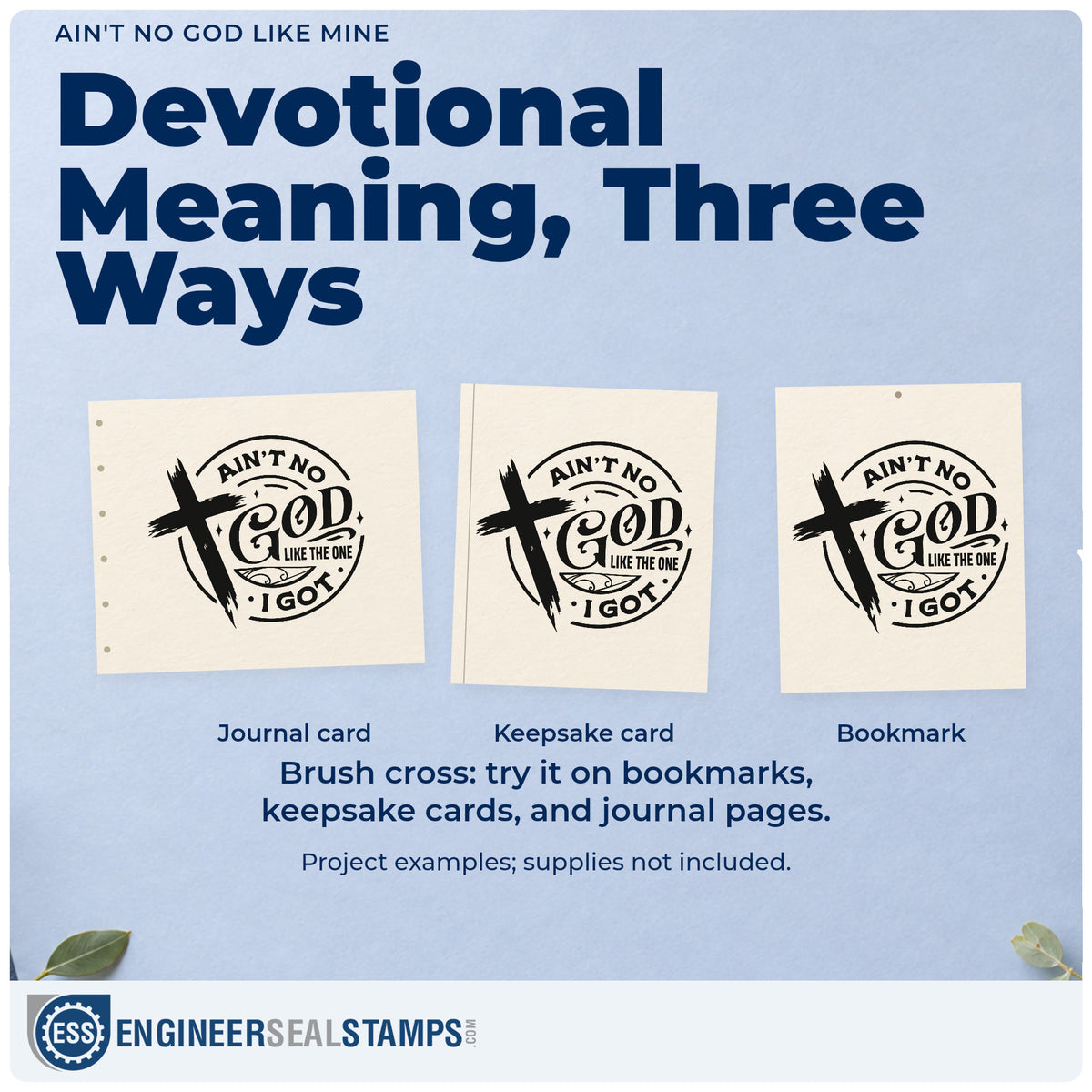 Three project examples made with the Ain't No God Like Mine Slim Pre-Inked Stamp, including scrapbook baptism pages.