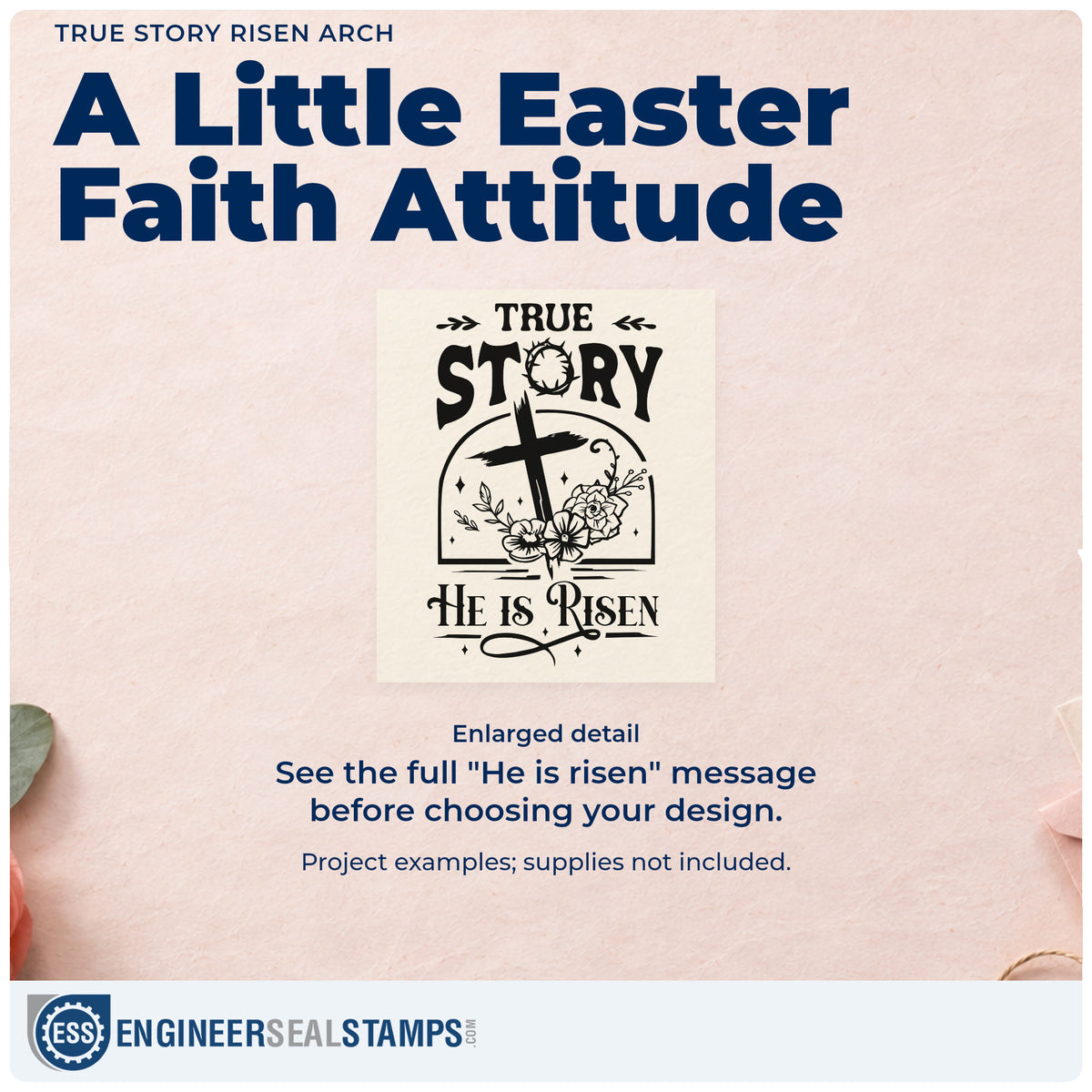 Enlarged detail of the True Story Risen Arch Craft Stamp – Self-Inking imprint. A floral cross sits inside an arch between "True story" and "He is risen."