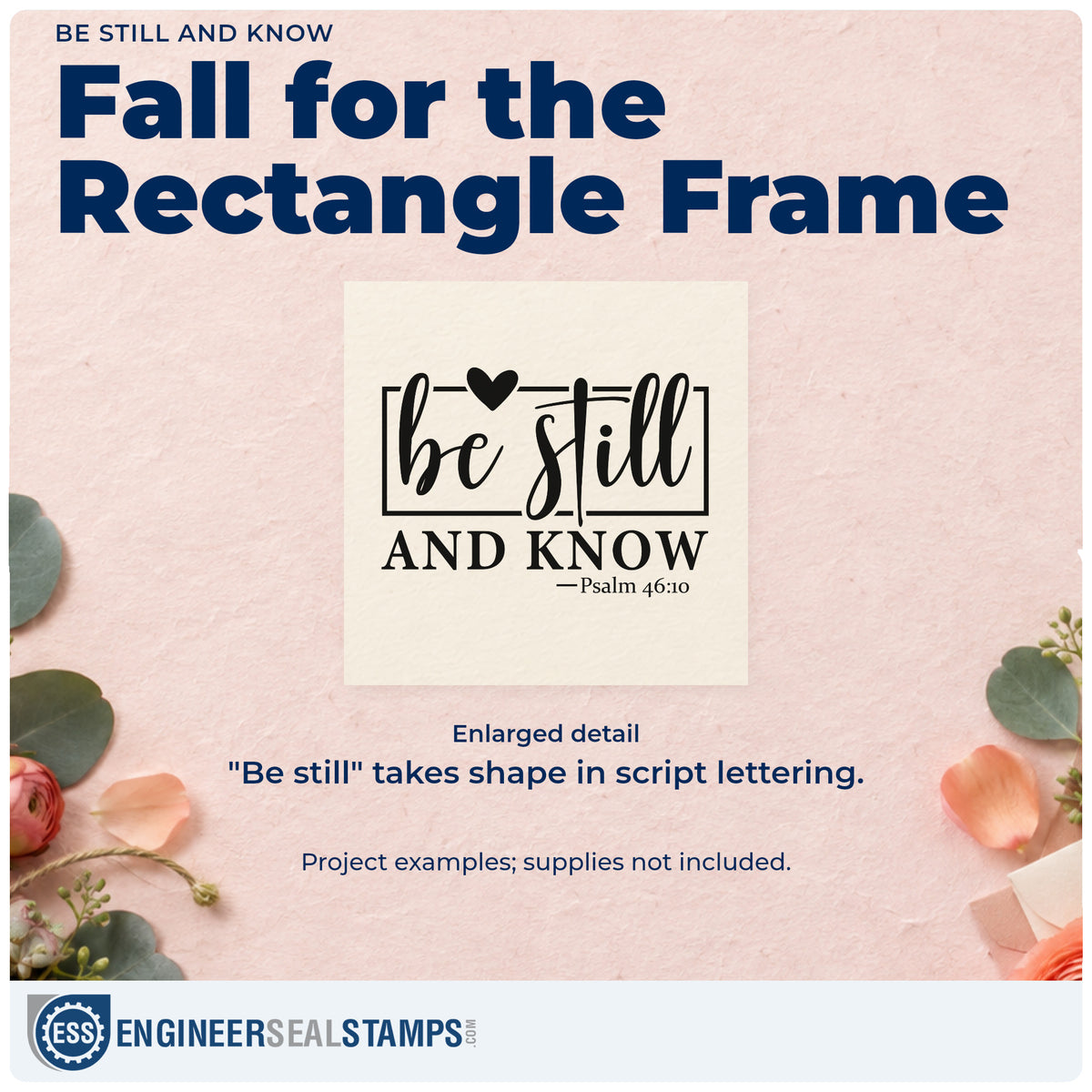 Enlarged detail of the Be Still And Know With Hearts Wood Handle Stamp imprint. Script reading "Be still" sits inside a rectangular outline above "And know" and Psalm 46:10, with a small heart.