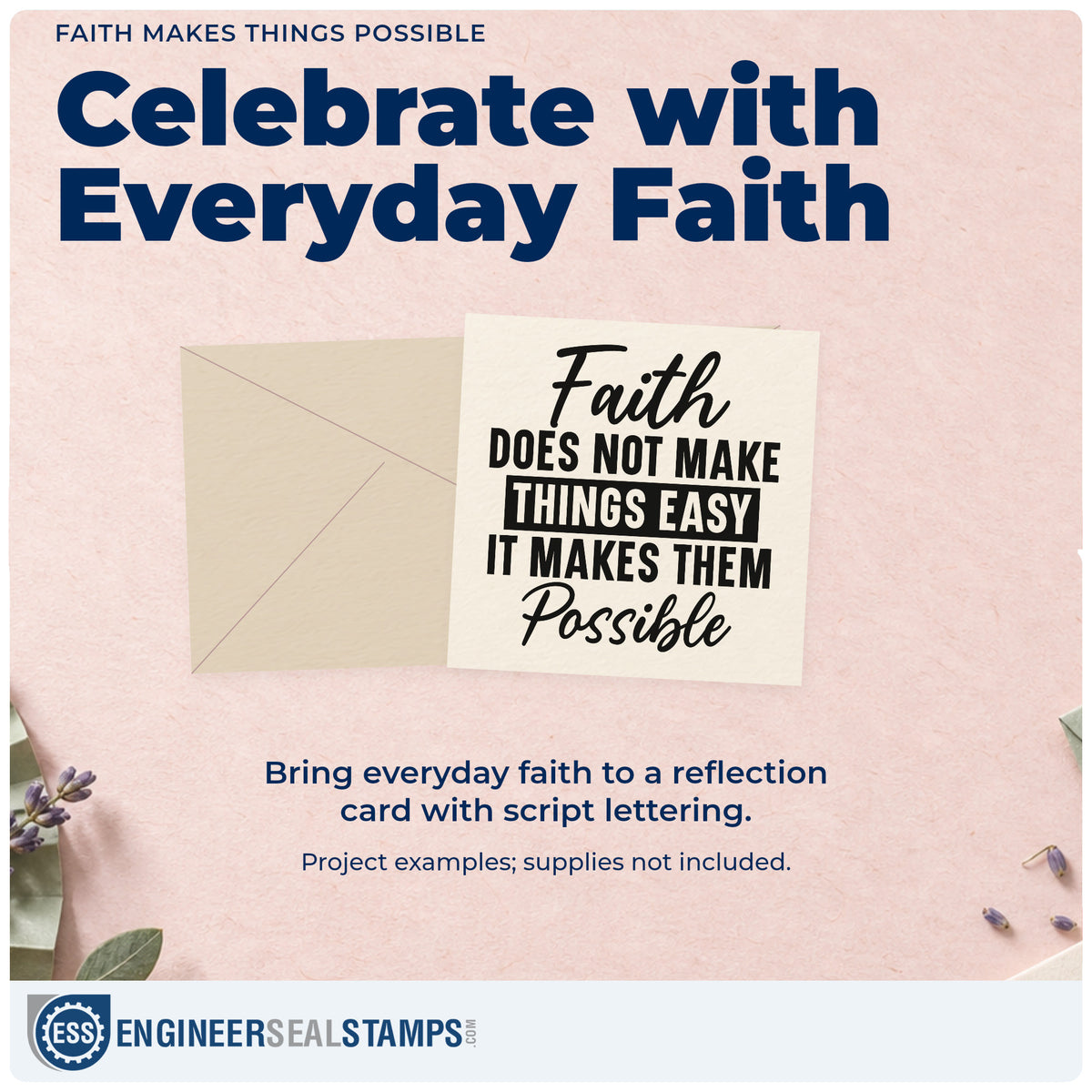 A finished handmade project stamped with the Faith Does Not Make Things Easy, It Makes Them Possible Craft Stamp – Self-Inking, ideal for graduation cards.