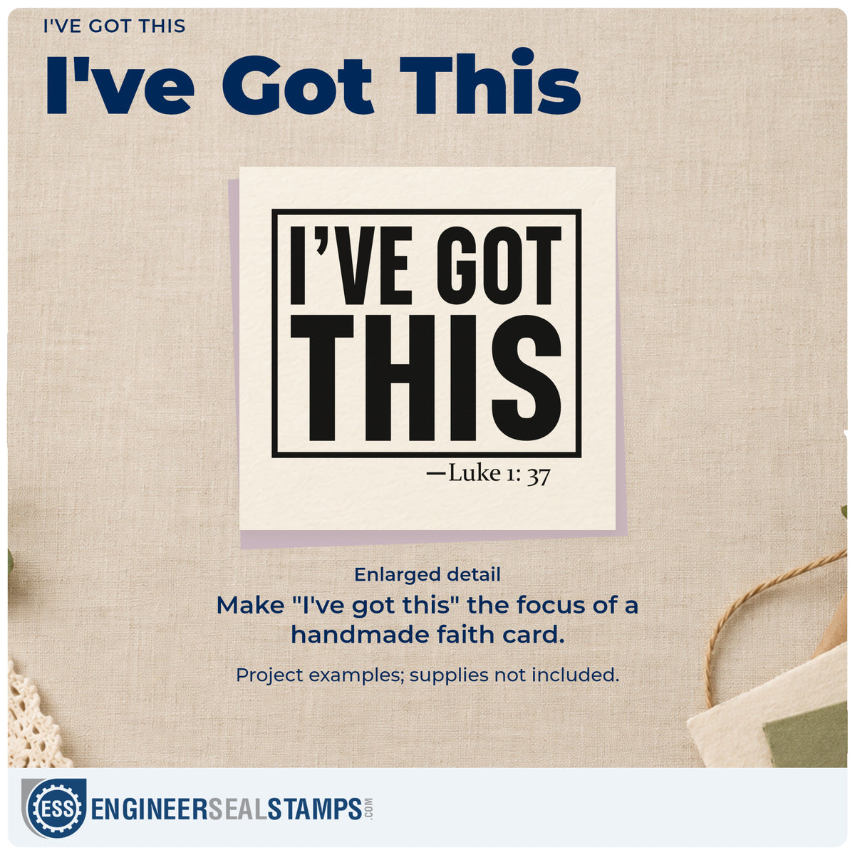 Enlarged detail of the I've Got This Frame Accent Stamp - Premium Vintage Pro Wooden imprint. A rectangular outline encloses bold "I've got this" lettering above Luke 1:37.