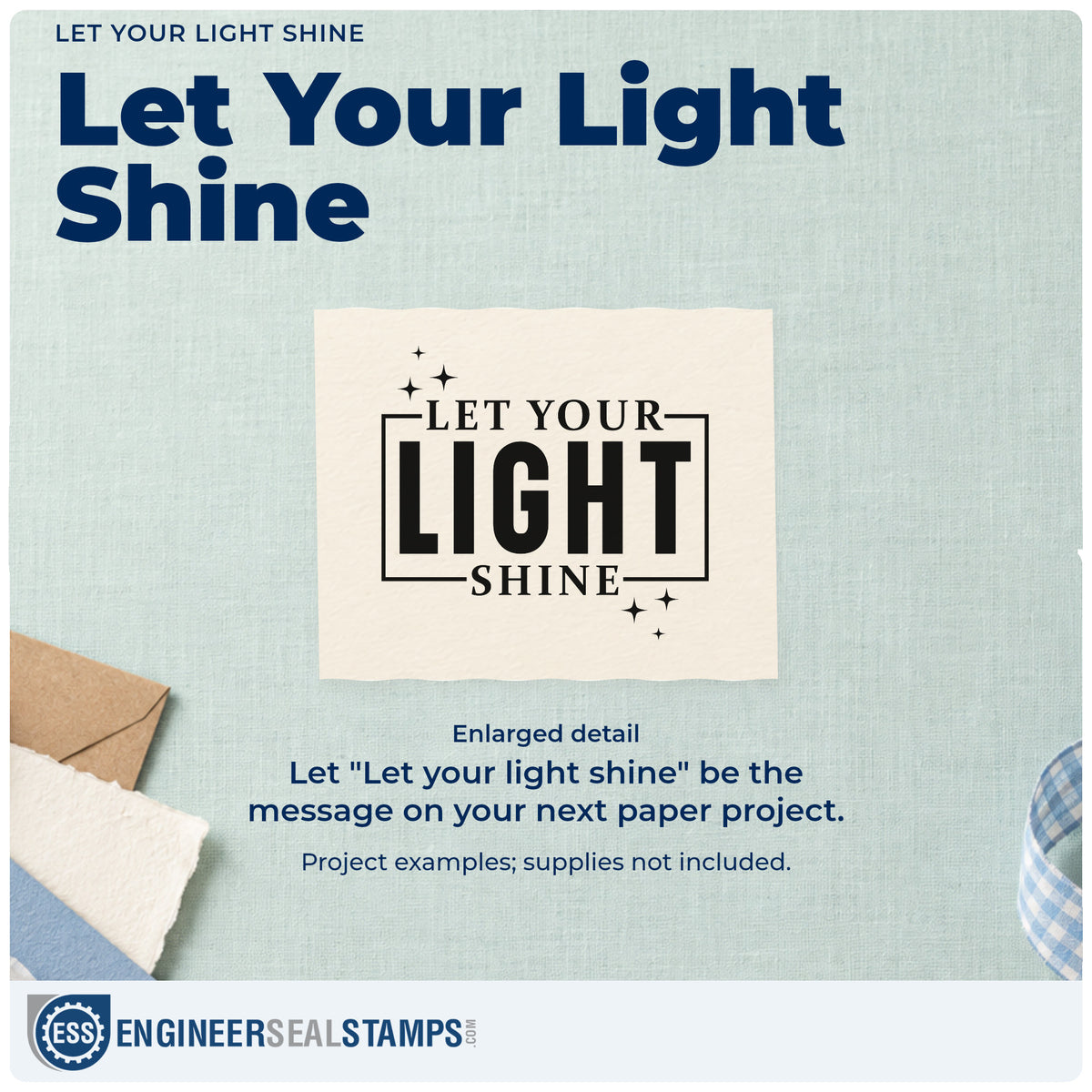 Enlarged detail of the Let Your Light Shine Rubber Stamp – Wood Handle imprint. A partial rectangular frame and sparkles surround "Let your light shine," emphasizing "Light."