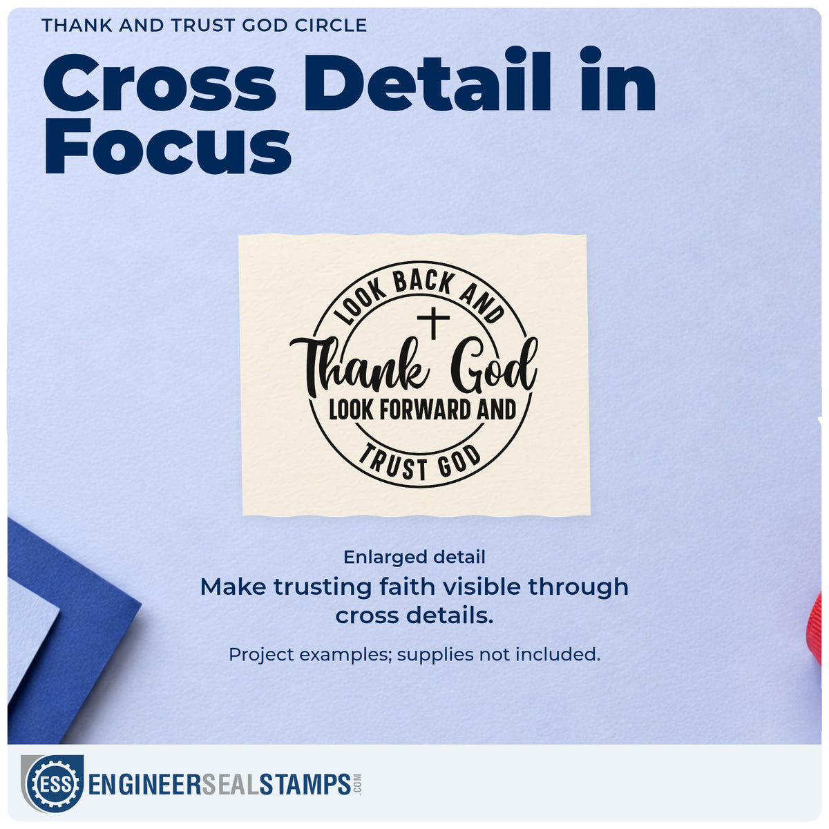 Enlarged detail of the Thank And Trust God Circle Wood Handle Stamp imprint. A round outline and small cross frame "Look back and thank God, look forward and trust God."