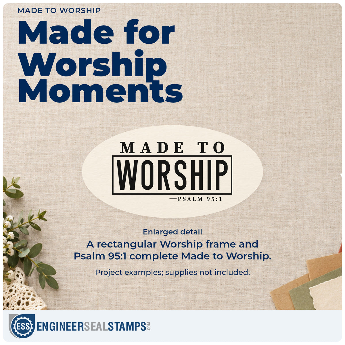 Enlarged detail of the Made To Worship PSI Pre-Inked Stamp imprint. A rectangular outline emphasizes "Worship" beneath "Made to," with Psalm 95:1 below.