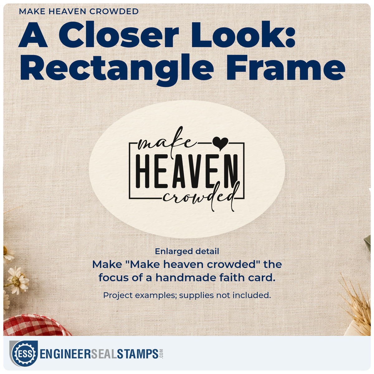 Enlarged detail of the Make Heaven Crowded With Hearts Wood Handle Stamp imprint. A rectangular frame and solid heart accent "Make heaven crowded" in mixed lettering.